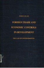 POREIGN TRADE <em>AND</em> ECONOMIC CONTROLS <em>IN</em> DEVELOPMENT