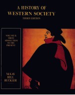 <em>A</em> <em>HISTORY</em> <em>OF</em> WESTERN SOCIETY THIRD <em>EDITION</em>