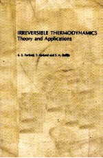 IRREVERSIBLE THERAMO<em>DYNAMICS</em> <em>THEORY</em> AND <em>APPLICATIONS</em>