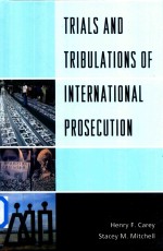 Trials and Tribulations o<e<em>m</em>>f</e<em>m</em>> International Prosecution