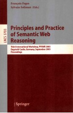 Lecture Notes in Computer Science 3703 <em>Principles</em> and Practice of Semantic Web Reasoning Third Inter