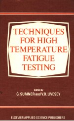 TE<em>C</em>HNIQUES FOR HIGH TEMPERATURE FATIGUE TESTING