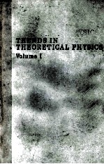 TRENDS <em>IN</em> THEORETICAL PHYSICS <em>VOLUME</em> 1