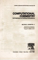 COMPUTATIONAL <em>CHEMISTRY</em>: <em>AN</em> EMPHASIS ON <em>PRACTICAL</em> CALCULATIONS