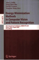 Lecture Notes in <em>Computer</em> Science 4679 Energy Minimization Methods in <em>Computer</em> <em>Vision</em> and Pattern Re