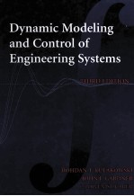 DYNAMIC MODELING AND CONTROL <em>OF</em> <em>ENGINEERING</em> <em>SYSTEMS</em> THIRD EDITION