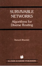 SURVIVABLE NETWORKS:<em>Algorithms</em> for Diverse Routing