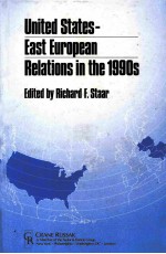 UNITED STATES EAST EUROPEAN RELATIONS <em>IN</em> THE 1990S
