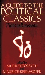 <em>A</em> <em>GUIDE</em> <em>TO</em> <em>THE</em> POLITIC<em>A</em>L CL<em>A</em>SSICS