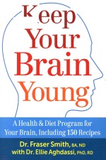 Keep your brain young a health & diet program <em>for</em> your brain