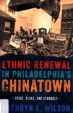 ETHNIC RENEWAL <em>IN</em> PHILADEPHIA'S CH<em>IN</em>ATOWN SPACE