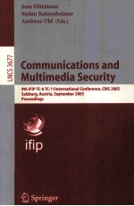 Lecture Notes in Computer <em>Science</em> 3677 Communications and Multimedia Security 9th IFIP TC-6 TC-11 In