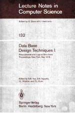 Lecture Notes in Computer <em>Science</em> 132 Data Base Design Techniques I:Requirements and Logical Structu