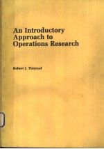 AN INTRODUC<em>TO</em>RY APPROACH <em>TO</em> OPERATIONS <em>RESEARCH</em>
