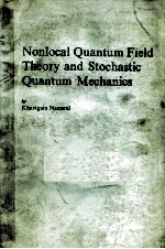 NONLOCAL <em>QUANTUM</em> FIELD THEORY AND STOCHASTIC <em>QUANTUM</em> MECHANIICS