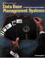 <em>Data</em> Base <em>Management</em> Systems A Guide to Microcomputer Software