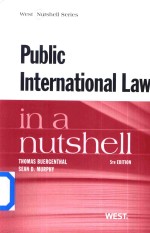 Public <em>In</em>tern<em>a</em>tion<em>a</em>l <em>L<em>a</em>w</em> <em>in</em> <em>a</em> <em>Nutshell</em> Fifth <em>Edition</em>