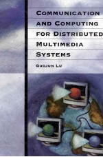 <em>Communication</em> and Computing <em>for</em> Distributed Multimedia Systems
