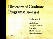 DIRECTORY <em>OF</em> GRADUATE PROGRAMS:198<em>6</em> & 1987 <em>VOLUME</em> A