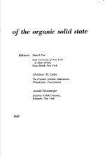<em>PHYSICS</em> AND CHEMISTRY OF THE ORGANIC SOLID STATE