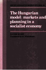 THE HUNGARIAN MODEL:MARKETS AND PLANN<em>IN</em>G <em>IN</em> A SOCIALIST ECONOMY