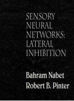 Sensory <em>Neural</em> <em>Network</em>s:Lateral Inhibition