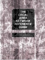THE LOCAL AREA NETWORK <em>REFERENCE</em> <em>GUIDE</em>
