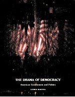 <em>THE</em> DRAMA OF DEMOCRCY