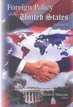 Foreign Policy <em>of</em> the United States <em>Volume</em> 8