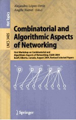 Lecture Notes <em>in</em> Computer <em>Science</em> 3405 Comb<em>in</em>atorial and Algorithmic Aspects <em>of</em> Network<em>in</em>g First Wor