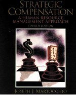 STR<em>A</em>TEGIC COMPENSTION <em>A</em> HUM<em>A</em>N RESOURCE M<em>A</em>N<em>A</em>GEMENT <em>A</em>PPRO<em>A</em>CH <em>FOURTH</em> <em>EDITION</em>