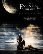 <em>THE</em> ESSENTIAL <em>THE</em>ATRE SEVENTH <em>EDITION</em>