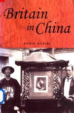 Britain in China Community Culture an<em>d</em> Colonialism 1900-1949