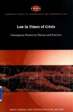 Law <em>in</em> Times of Crisis Emergency Powers <em>in</em> <em>Theory</em> and Practice