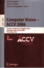 Lecture Notes in <em>Computer</em> Science 3851 <em>Computer</em> <em>Vision</em>-ACCV 2006 7th Asian Conference on <em>Computer</em> Vi