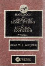 CRC HANDBOOK OF LABORATORY MODEL SYSTEMS <em>FOR</em> MICROBIAL ECOSYSTEMS VOLUME I