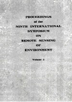 <em>PROCEEDINGS</em> <em>OF</em> THE NINTH <em>INTERNATI<em>ON</em>AL</em> SYMPOSIUM <em>ON</em> REMOTE SENSING <em>OF</em> ENVIR<em>ON</em>MENT <em>Volume</em> <em>1</em>