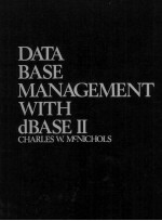 <em>Data</em> Base <em>Management</em> with dBASE II