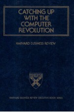 CATCHING UP WITH <em>THE</em> COMPUTER <em>REVOLUTION</em>