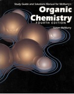 <em>STUDY</em> GUIDE <em>A</em>ND SOLUTIONS M<em>A</em>NU<em>A</em>L FOR ORG<em>A</em>NIC SHEMISTRY <em>FOURTH</em> <em>EDITION</em>