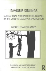 Saviour siblings a relational approach to the welfare <em>of</em> the child in selective reproduction