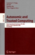 Lecture Notes in Computer Science 4158 Autonomic and Trusted <em>Computing</em> Third International Conferenc