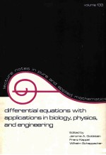 <em>DIFFERENTIAL</em> <em>EQUATION</em>S WITH <em>APPLICATIONS</em> IN BIOLOGY PHYSICS <em>AND</em> ENGINEERING
