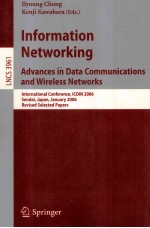 Lecture Notes in Computer Science 3961 <em>Information</em> Networking Advances in <em>Data</em> Communications and Wi