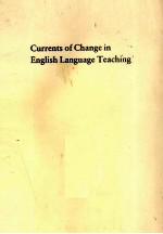 CURRENTS <em>OF</em> CHANGE IN ENGLISH <em>LANGUAGE</em> TEACHING
