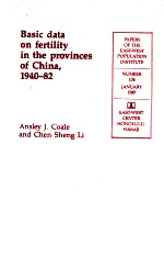 <em>BASIC</em> DATA ON FERTILITY <em>IN</em> THE PROV<em>IN</em>CES <em>OF</em> CH<em>IN</em>A <em>1</em>940-82