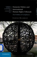 Domestic Politics and International Human Rights Tribunals <em>the</em> Problem of Compliance