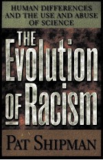 <em>THE</em> EVOLUTION OF RACI<em>S</em>M