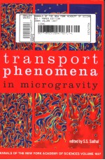 TRAN<em>S</em>PORT PHENOMENA IN MICROGRAVITY