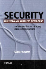 Security in Fixed and Wireless Networks An <em>Introduction</em> to Securing Data Communications